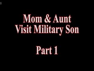 媽媽 和 姑媽 訪問 軍事 兒子 部分 1, 成人 夾 德